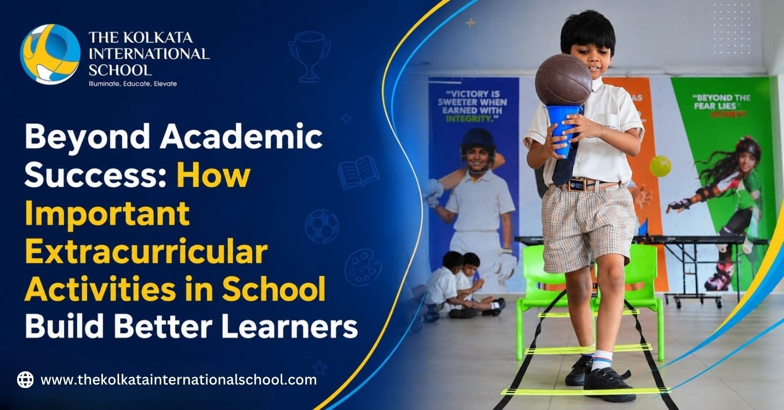 Importance of Extracurricular Activities in Schools  -The Kolkata International School